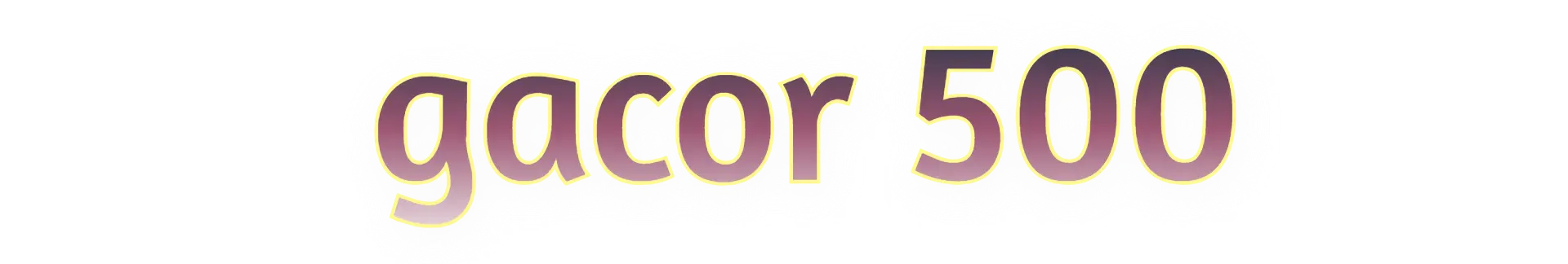 Gacor 500